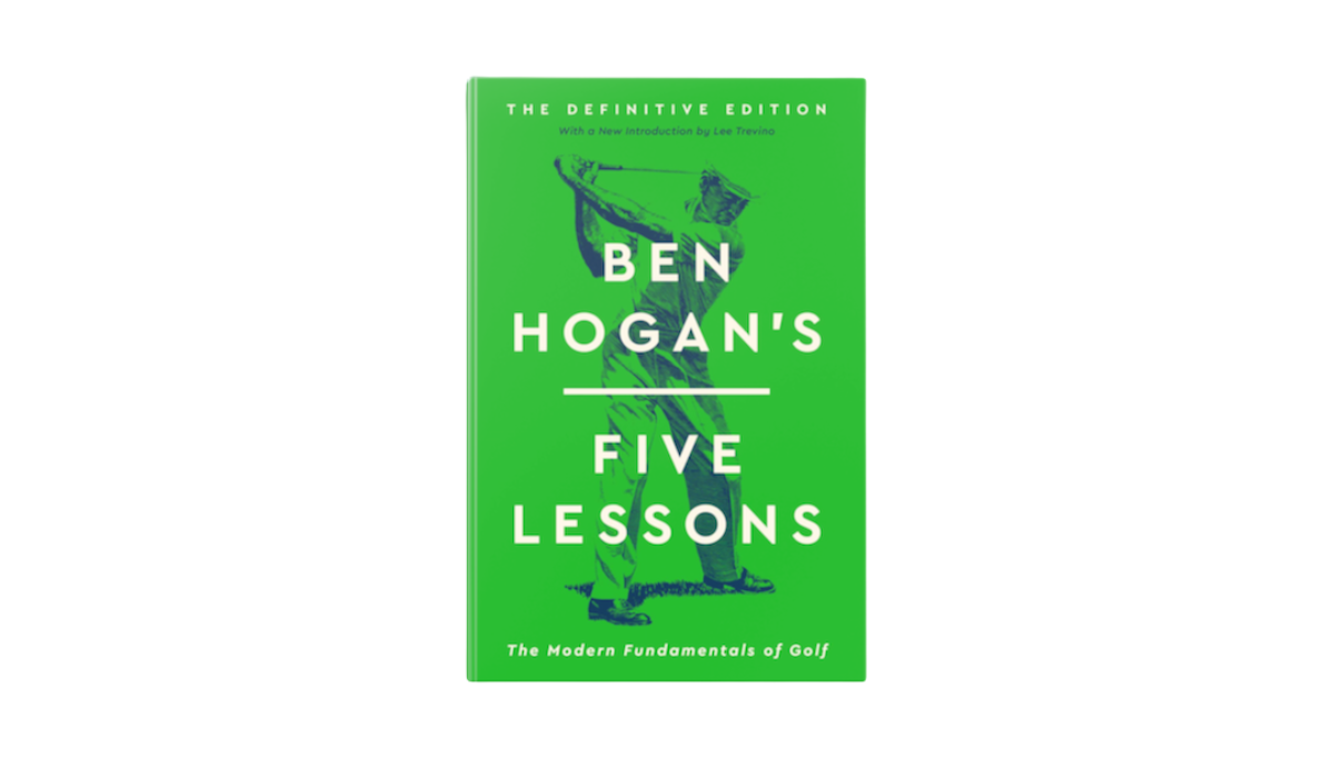 Ben Hogan’s Five Lessons