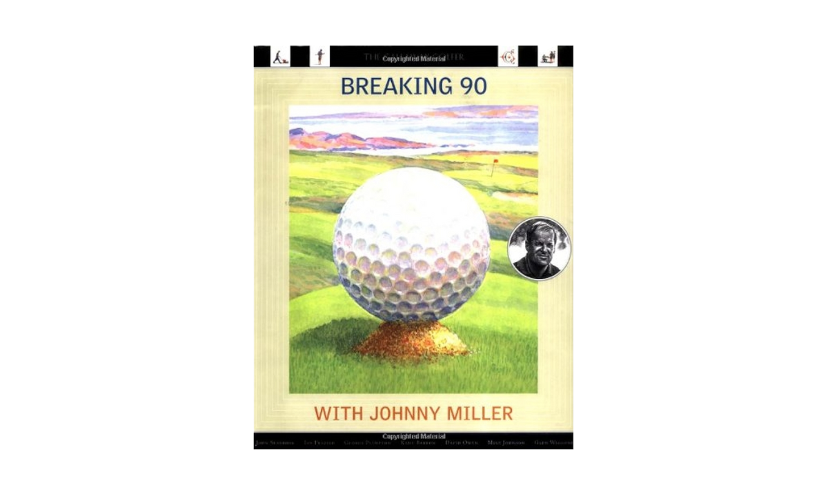 Breaking 90 with Johnny Miller